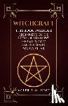 Holt, Valerie W. - Witchcraft: Wicca for Beginner's, Book of Shadows, Candle Magic, Herbal Magic, Wicca Altar