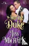 Michaels, Jess - The Daring Duke