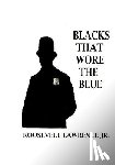 Lawrence, Roosevelt - Blacks That Wore The Blue