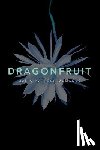 McManus, Malia Mattoch - Dragonfruit