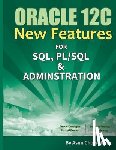 Chowdhury, Asim - ORACLE 12C NEW FEATURES
