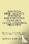 Books, Active Law - Bar Exam Prep: Agency, Business Associations, Remedies, Torts, Criminal Procedu: The Author's Own Bar Exam Essays Were All Published