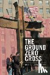 Jordan, Ofm Brian J - The Ground Zero Cross