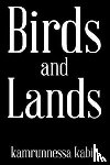 Kabir, Kamrunnessa - Birds and Lands