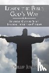 Jones, Phillip - Learn the Bible God'S Way