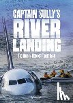 Otfinoski, Steven - Captain Sully's River Landing: The Hudson Hero of Flight 1549
