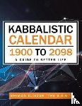 Eliezer the S E G, Shimon - Kabbalistic Calendar 1900 to 2098