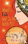 A, Farra - What's Fate Got to Do with It?