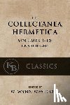 Westcott, W. Wynn - Collectanea Hermetica: (Volumes 1-10) [Single-Volume, Unabridged]