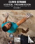 Stewart, Kian - Logical Progression: Using Nonlinear Periodization for Year-Round Climbing Performance