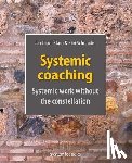 Schreuder, Bibi - Systemic coaching: systemic work without the constellation