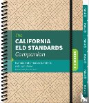 Soto, Ivannia, Carstens, Linda J., Burke, Jim - The California ELD Standards Companion, Grades 3-5