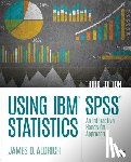 Aldrich - Using IBM® SPSS® Statistics: An Interactive Hands-On Approach - An Interactive Hands-On Approach