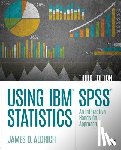 Aldrich - Using IBM® SPSS® Statistics: An Interactive Hands-On Approach