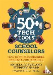 Cleveland - 50+ Tech Tools for School Counselors