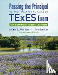 Wilmore, Elaine L. (Elaine L. Wilmore Leadership Initiatives) - Passing the Principal as Instructional Leader TExES Exam