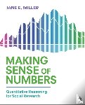 Miller - Making Sense of Numbers - Quantitative Reasoning for Social Research