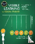 Hattie, John (The University of Melbourne, Stern, Julie, Fisher, Douglas (San Diego State University, Frey, Nancy (San Diego State University - Visible Learning for Social Studies, Grades K-12