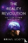 Scott, Brian - The Reality Revolution