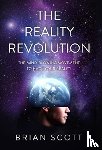 Scott, Brian - The Reality Revolution