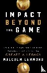 Lemmons, Malcolm - Impact Beyond the Game