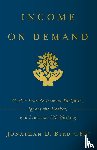 Bird, Jonathan D - Income on Demand
