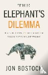 Bostock, Jon - The Elephant's Dilemma