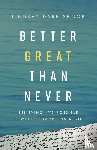 Shoop, Lindsay Dare - Better Great Than Never