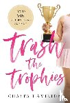 Hamilton, Chasta - Trash the Trophies