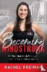 Freiman, Rachel - Becoming MindStrong