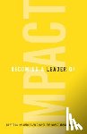 Douglas, Braden - Becoming a Leader of Impact