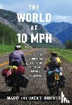 Budweg, Ward, Budweg, Jacky - The World at 10 MPH