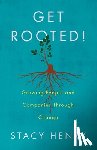 Henry, Stacy - Get Rooted!