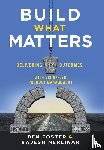 Foster, Ben, Nerlikar, Rajesh - Build What Matters