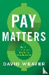 Weaver, David - Pay Matters