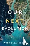 Calandrella, Laura - Our Next Evolution