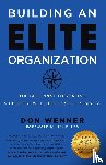 Wenner, Don - Building an Elite Organization