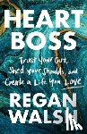 Walsh, Regan - Heart Boss