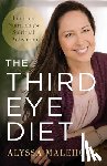 Malehorn, Alyssa - The Third Eye Diet