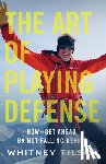 Tilson, Whitney - The Art of Playing Defense