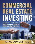 Sowers, Mike - Commercial Real Estate Investing
