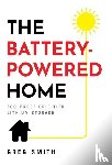 Smith, Greg - The Battery-Powered Home