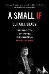 Stacy, Elijah - A Small If