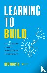 Moesta, Bob - Learning to Build
