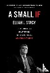 Stacy, Elijah - A Small If