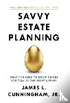 Cunningham, James L - Savvy Estate Planning