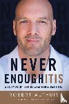 Althuis, Robert - Never Enoughitis