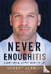 Althuis, Robert - Never Enoughitis