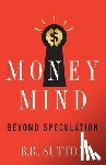 Sutton, B R - Money Mind