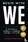 McDowell, Kyle - Begin With WE